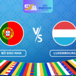 sic88 soi keo bong da Bo Dao Nha vs Luxembourg